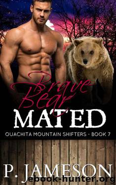 Brave Bear Mated (Ouachita Mountain Shifters #7) by P. Jameson