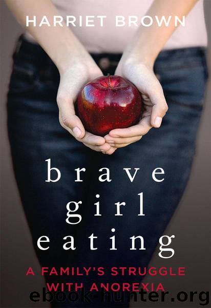 Brave Girl Eating by Harriet Brown