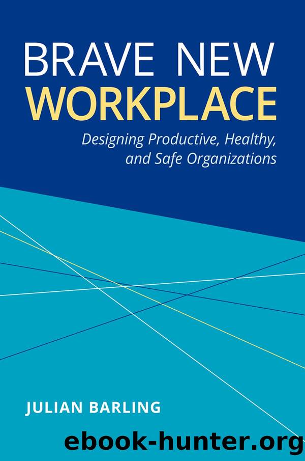 Brave New Workplace by Julian Barling