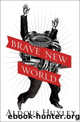 Brave New World (2014 Re-Issue) by Aldous Huxley