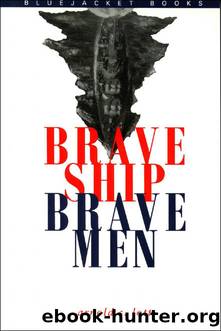 Brave Ship, Brave Men by Arnold S. Lott
