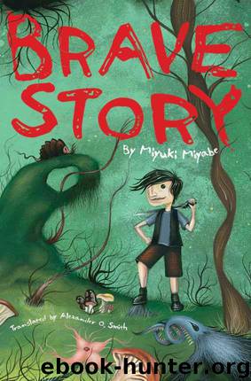 Brave Story by Miyabe Miyuki & Smith Alexander O
