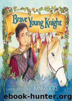 Brave Young Knight by Karen Kingsbury