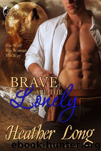 Brave are the Lonely by Long Heather;