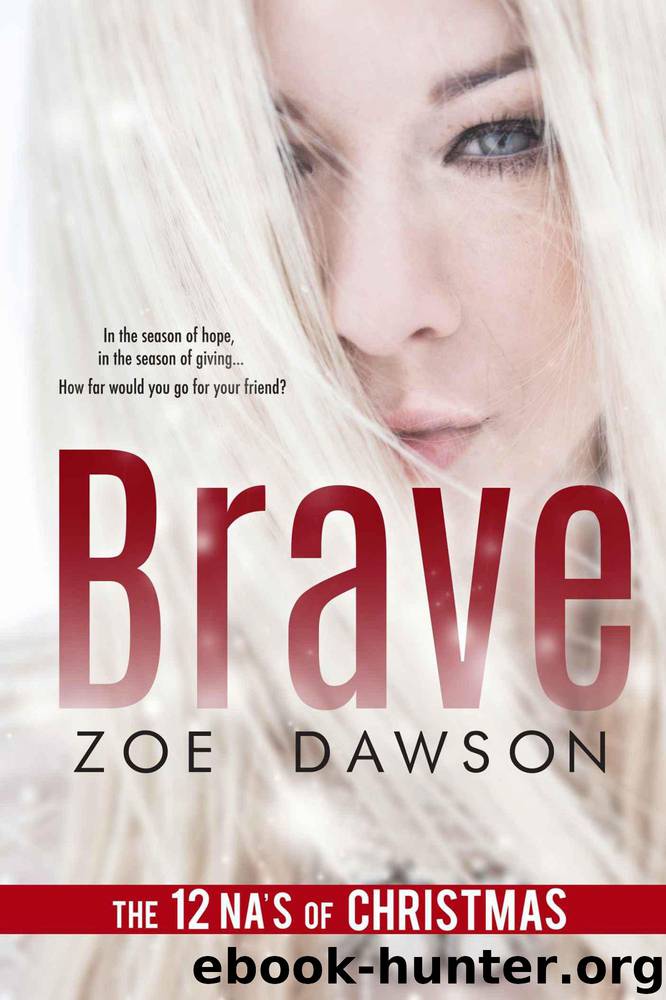 Brave by Dawson Zoe & The 12 NAs of Christmas