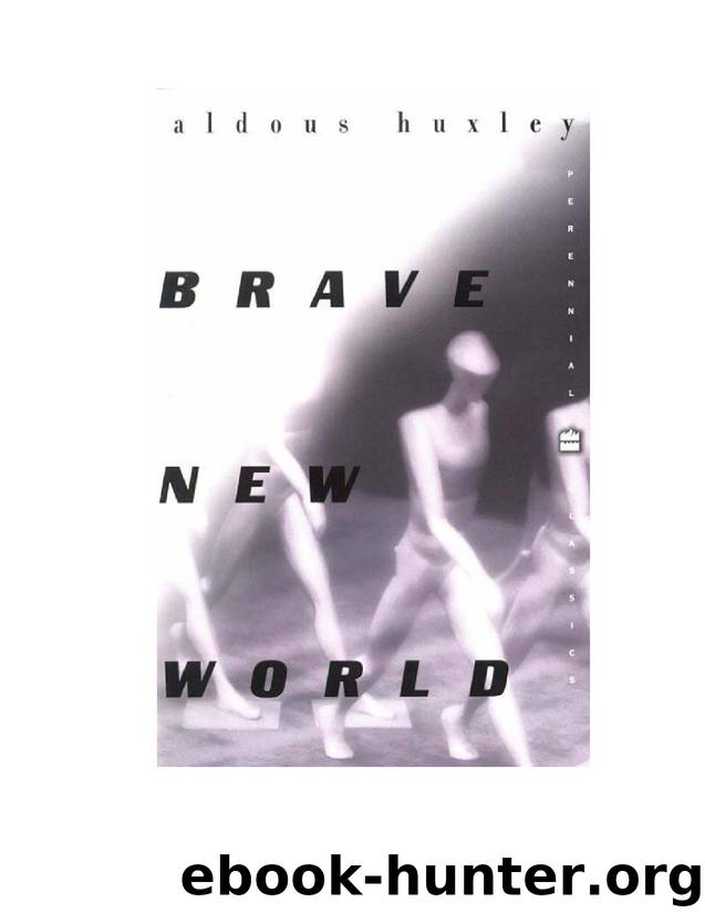 Brave new world by Aldous Huxley