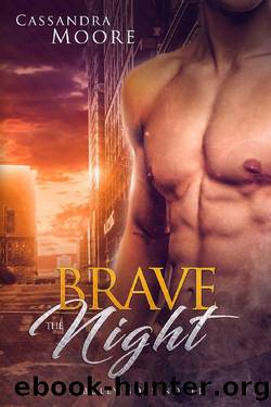 Brave the Night by Cassandra Moore