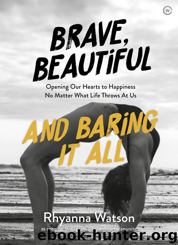 Brave, Beautiful and Baring it All by Rhyanna Watson