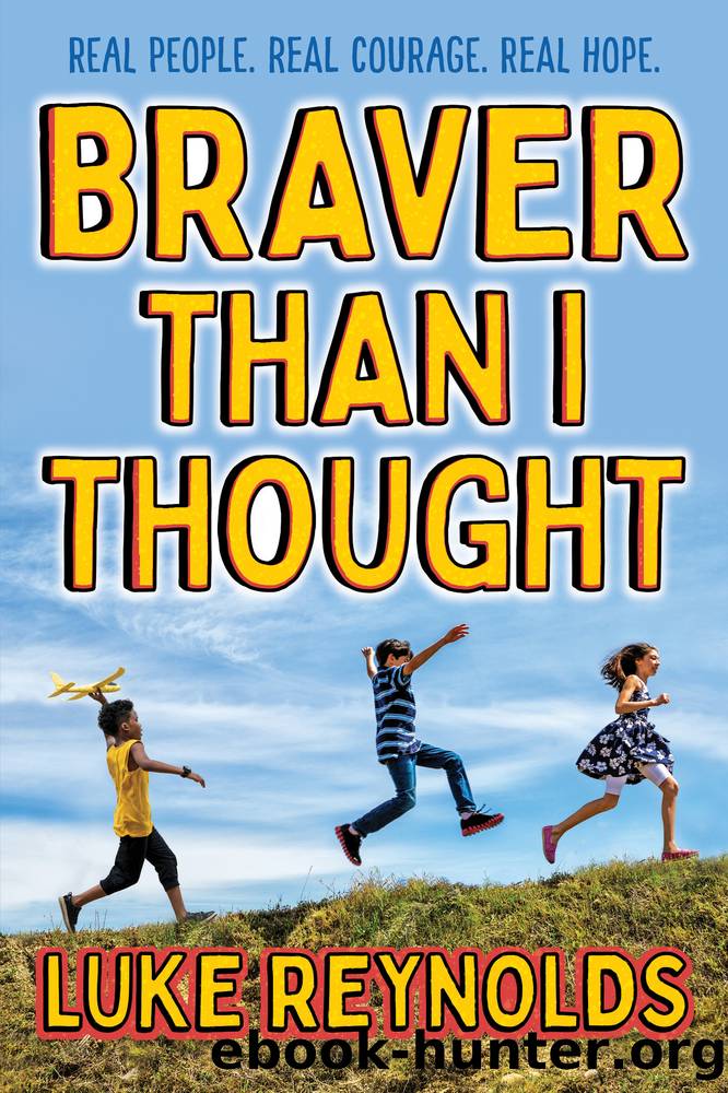 Braver than I Thought by Luke Reynolds