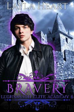 Bravery by Layla Heart