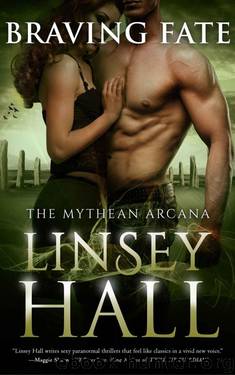 Braving Fate (The Mythean Arcana Series Book 1) by Hall Linsey