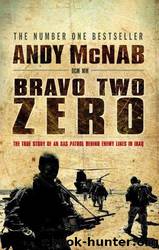 Bravo Two Zero by Andy McNab
