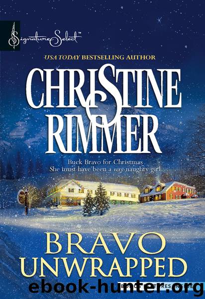 Bravo Unwrapped by Christine Rimmer