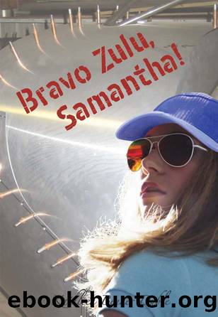 Bravo Zulu, Samantha! by Kathleen Benner Duble
