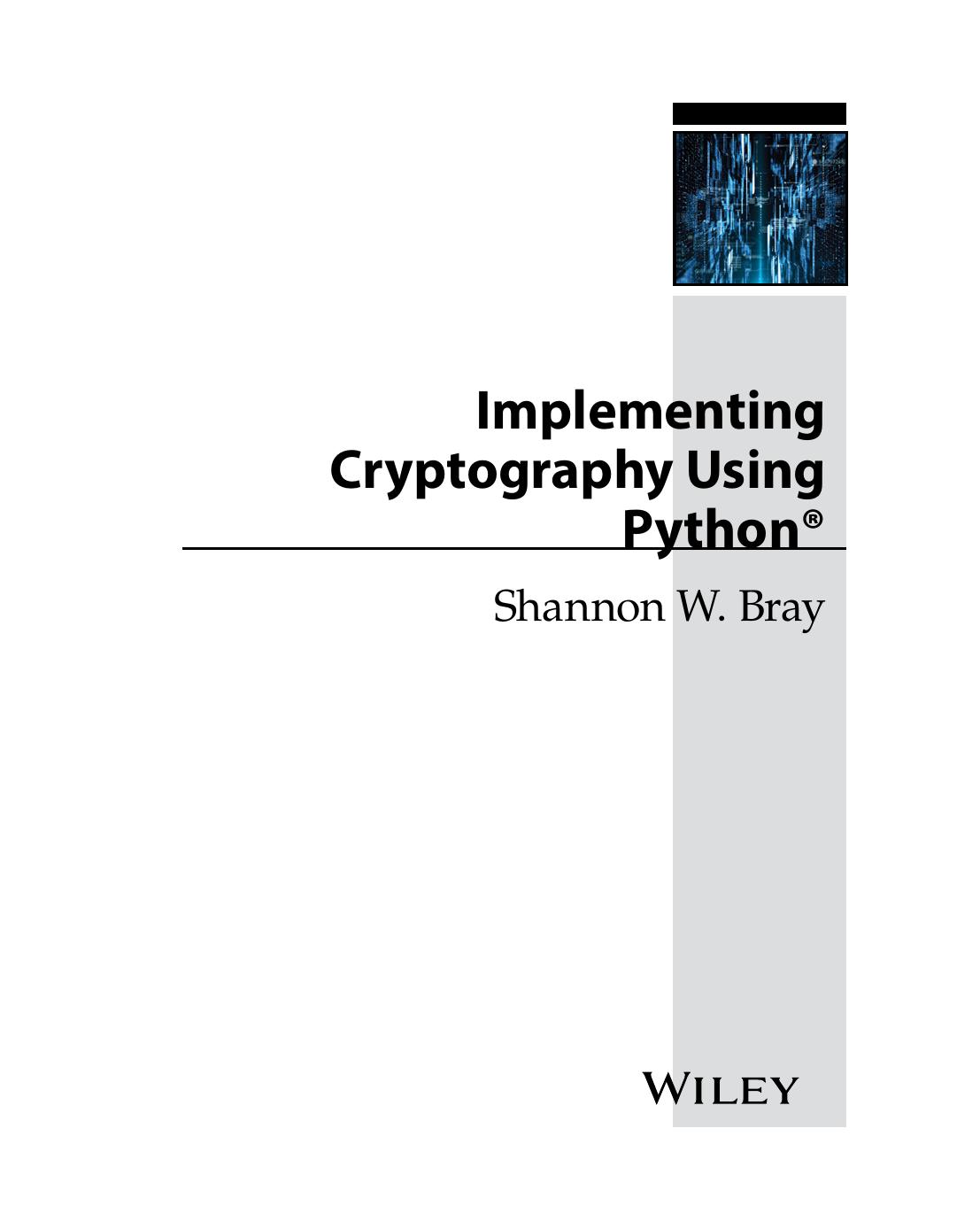 Bray S. Implementing Cryptography Using Python 2020 by Unknown