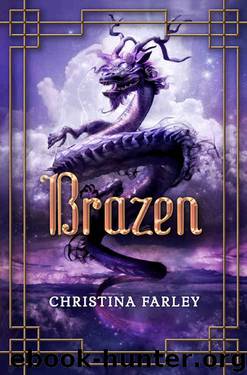 Brazen (The Gilded Series Book 3) by Christina Farley
