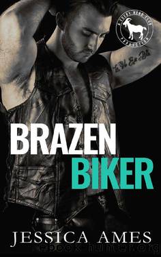 Brazen Biker: A Hero Club Novel by Jessica Ames & Hero Club