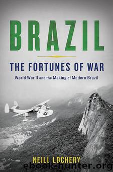 Brazil : The Fortunes of War (9780465080700) by Lochery Neill