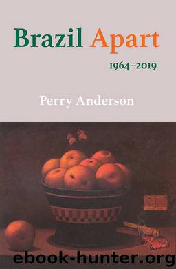Brazil Apart by Perry Anderson;