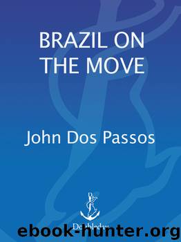 Brazil on the Move by John Dos Passos