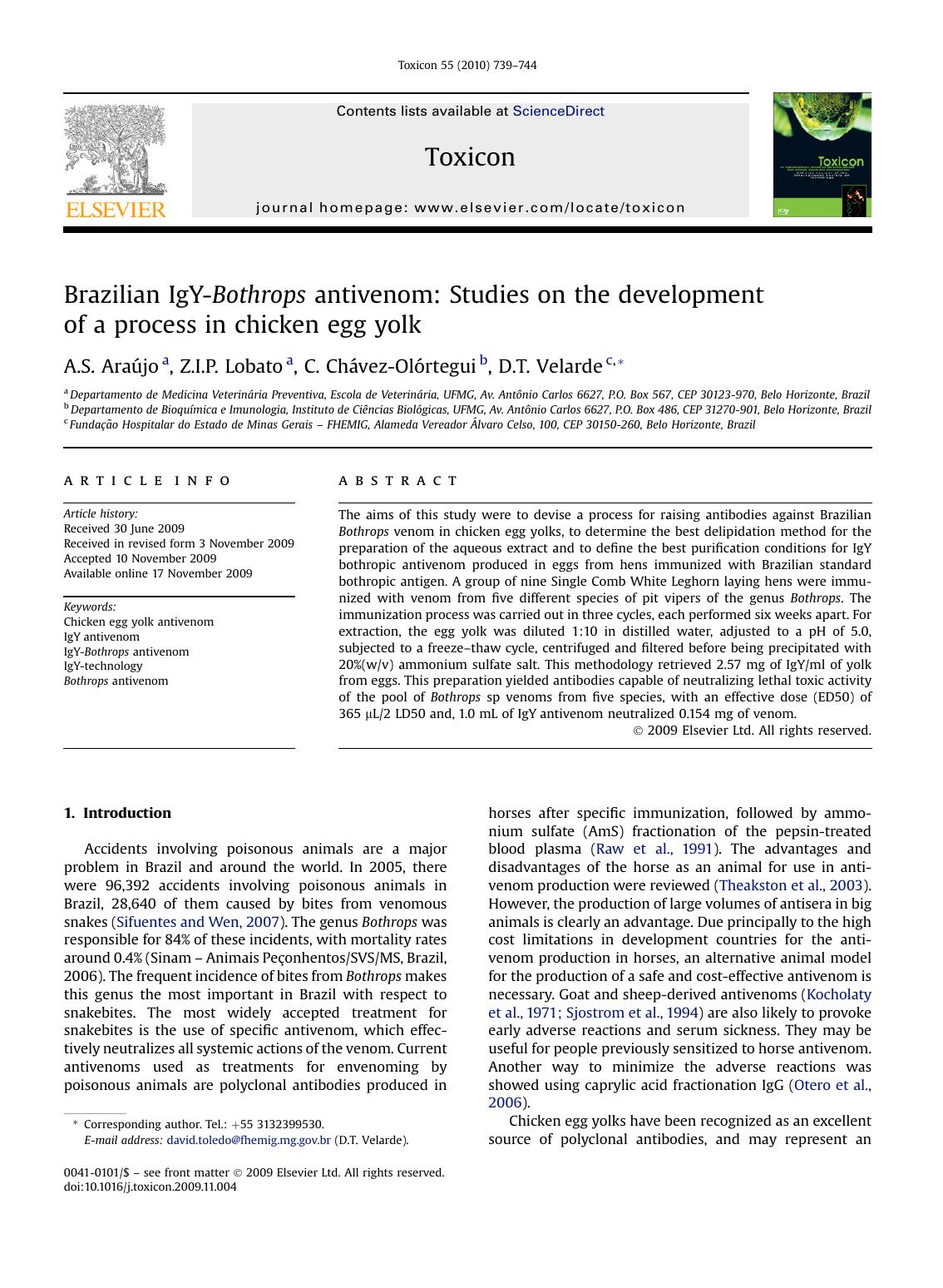 Brazilian IgY-Bothrops antivenom: Studies on the development of a process in chicken egg yolk by A.S. AraUjo; Z.I.P. Lobato; C. ChAvez-OlOrtegui; D.T. Velarde