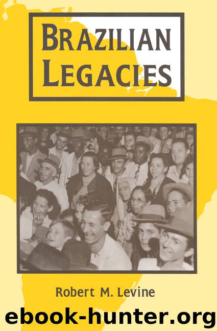 Brazilian Legacies by Levine Robert M