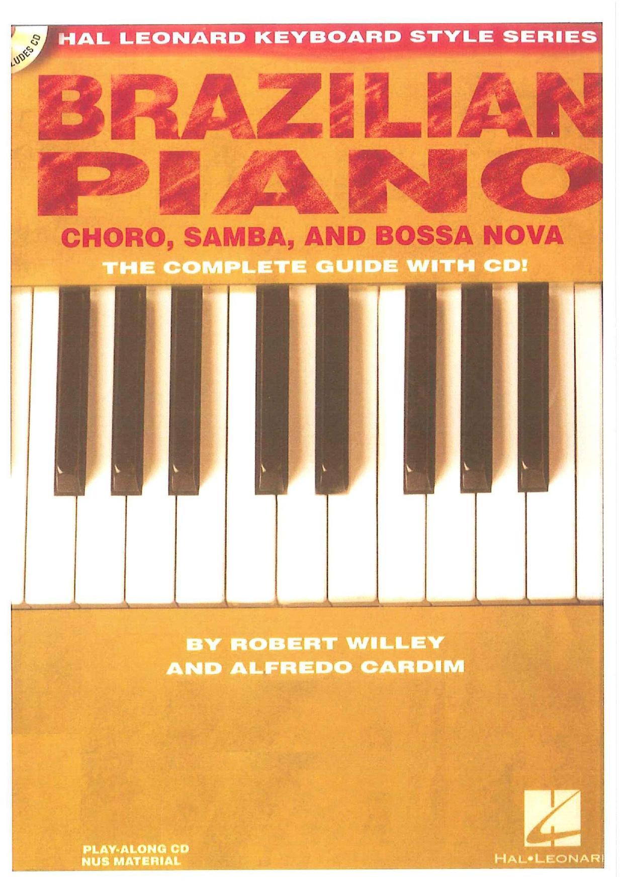 Brazilian Piano - Choro, Samba, and Bossa Nova: Hal Leonard Keyboard Style Series by Robert Willey