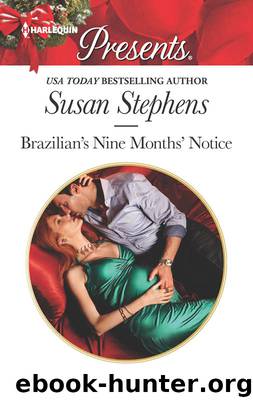 Brazilian's Nine Months' Notice by Susan Stephens