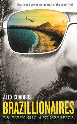 Brazillionaires by Cuadros Alex;