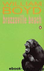 Brazzaville Beach (1987) by William Boyd