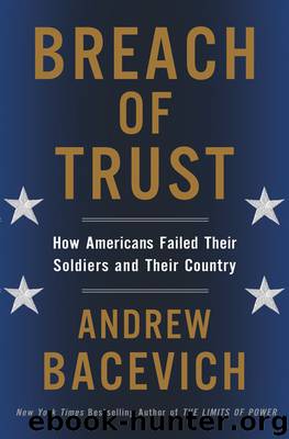 Breach of Trust: How Americans Failed Their Soldiers and Their Country (American Empire Project) by Bacevich Andrew J