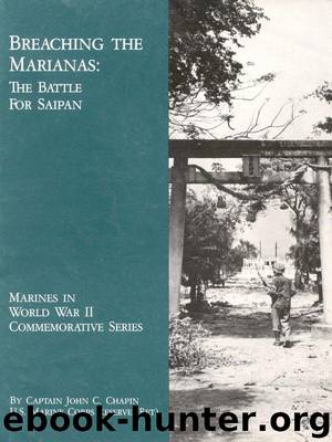 Breaching the Mariana: The Battle for Saipan by John C. Chapin