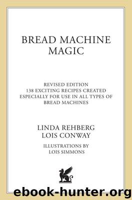 Bread Machine Magic by Linda Rehberg