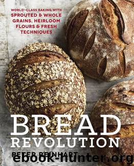 Bread Revolution by Peter Reinhart