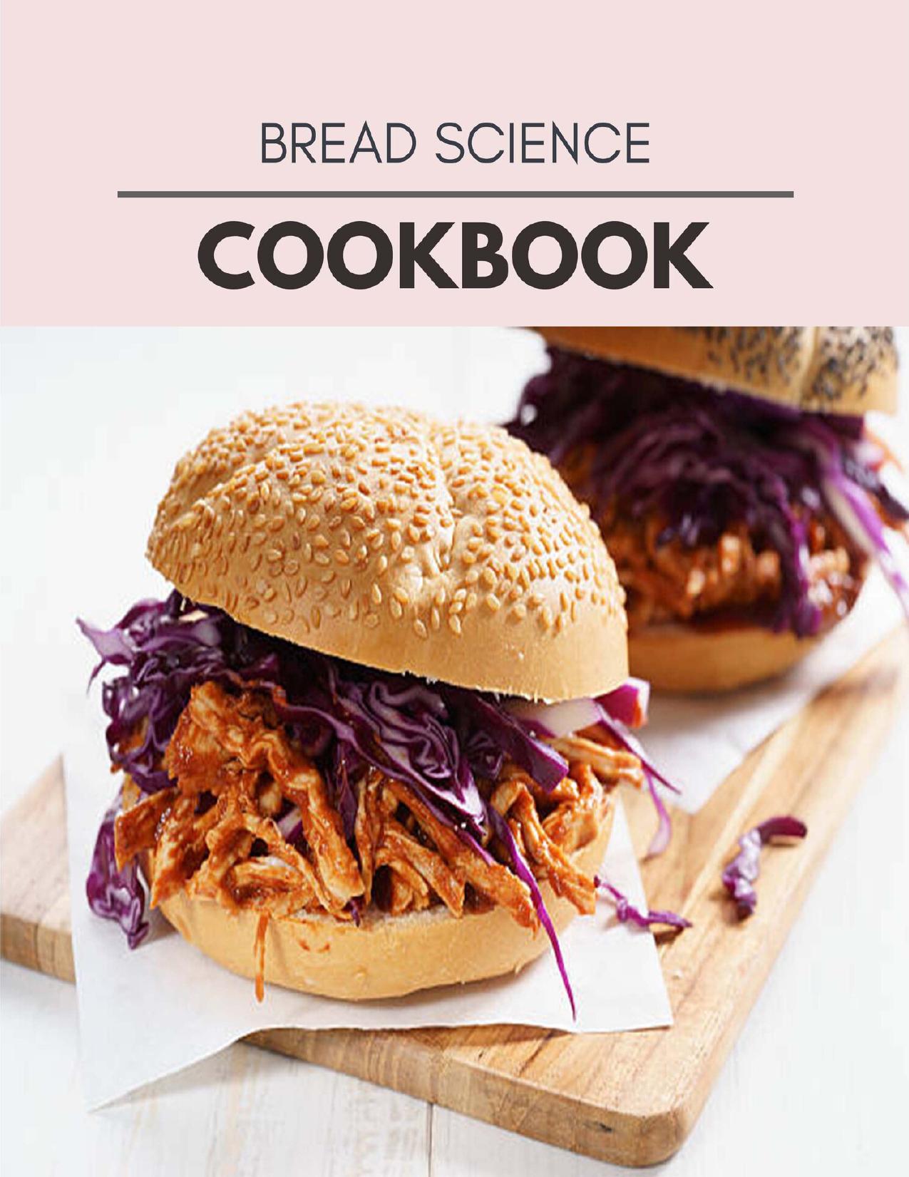 Bread Science Cookbook: Healthy Whole Food Recipes And Heal The Electric Body by Simpson Melanie