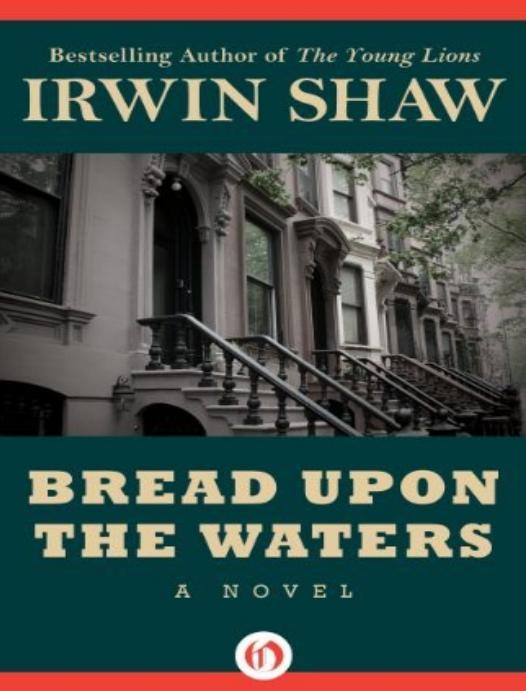 Bread Upon the Waters by Irwin Shaw