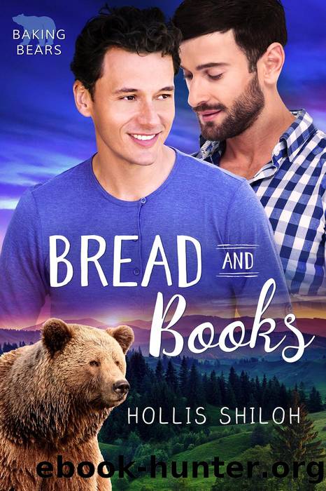 Bread and Books (Baking Bears, #3) by Hollis Shiloh