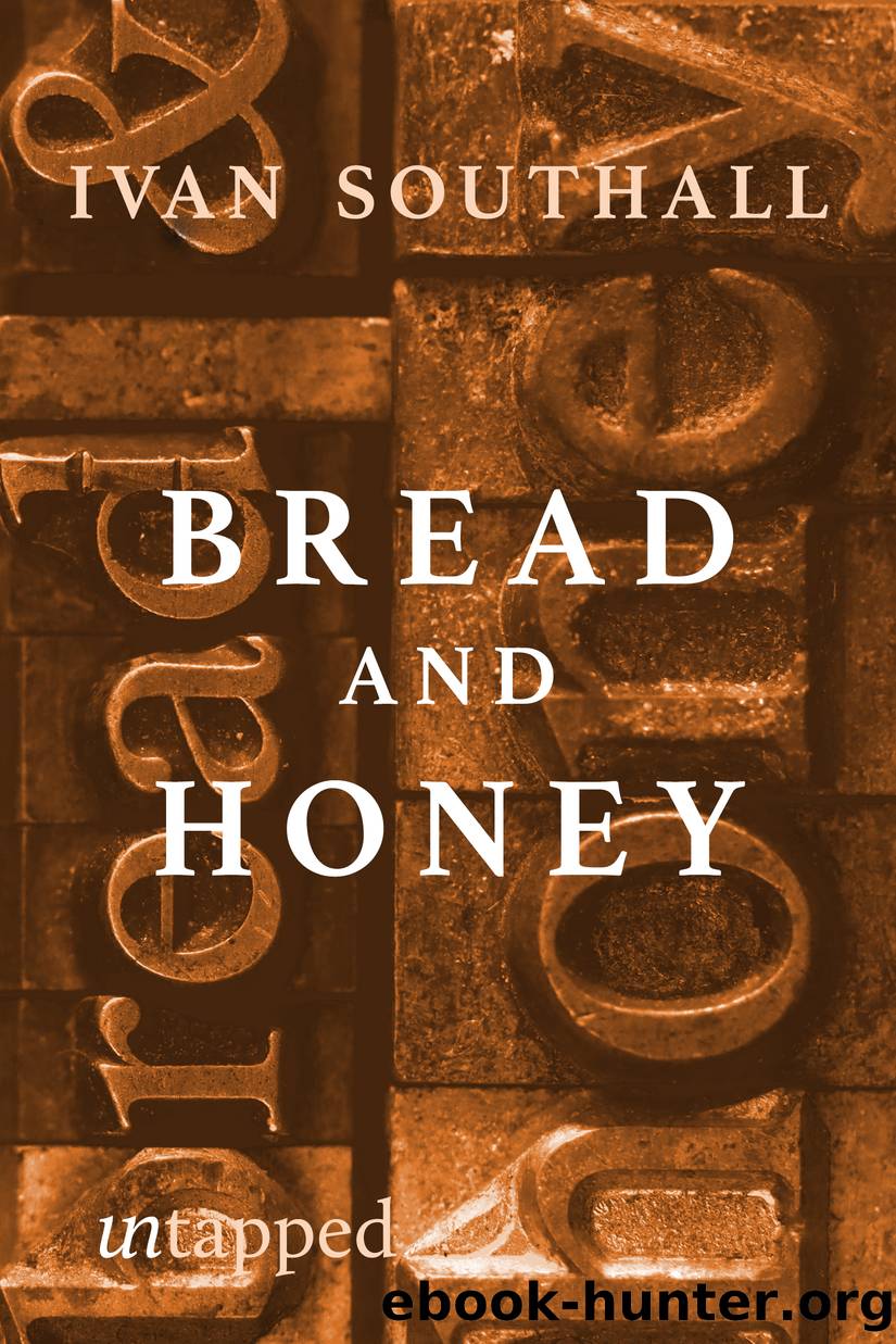 Bread and Honey by Ivan Southall