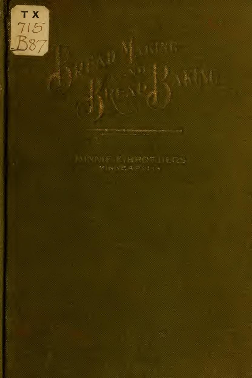 Bread making and bread baking by Minnie E. Brothers