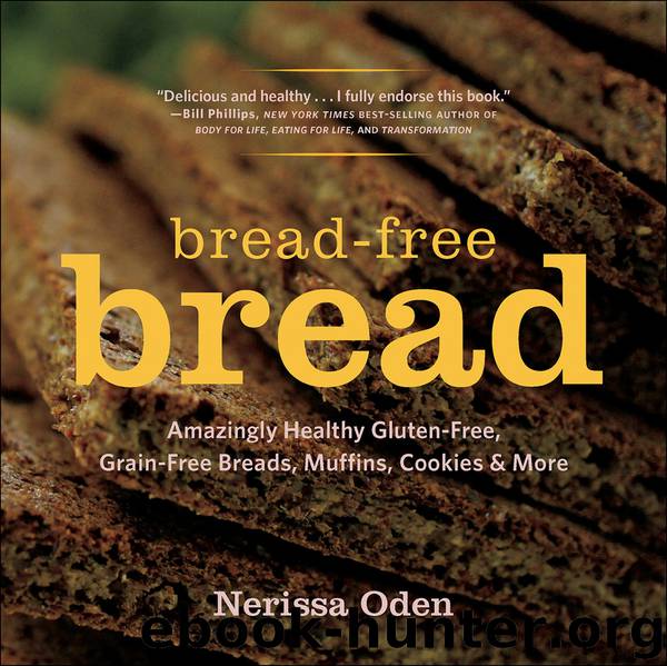 Bread-Free Bread by Nerissa Oden