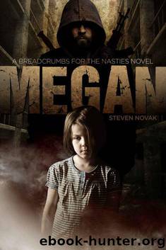 Breadcrumbs For The Nasties (Book 1): Megan by Novak Steven