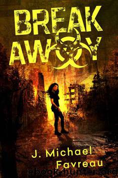 Break Away (Jordan Rose Duology Book 1) by Favreau J. Michael