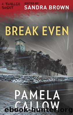 Break Even by Pamela Callow