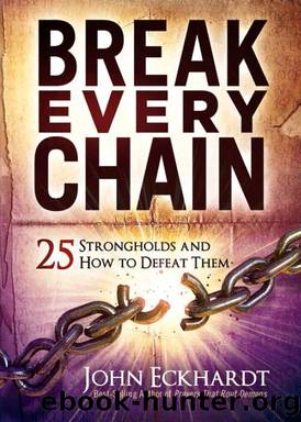 Break Every Chain by John Eckhardt
