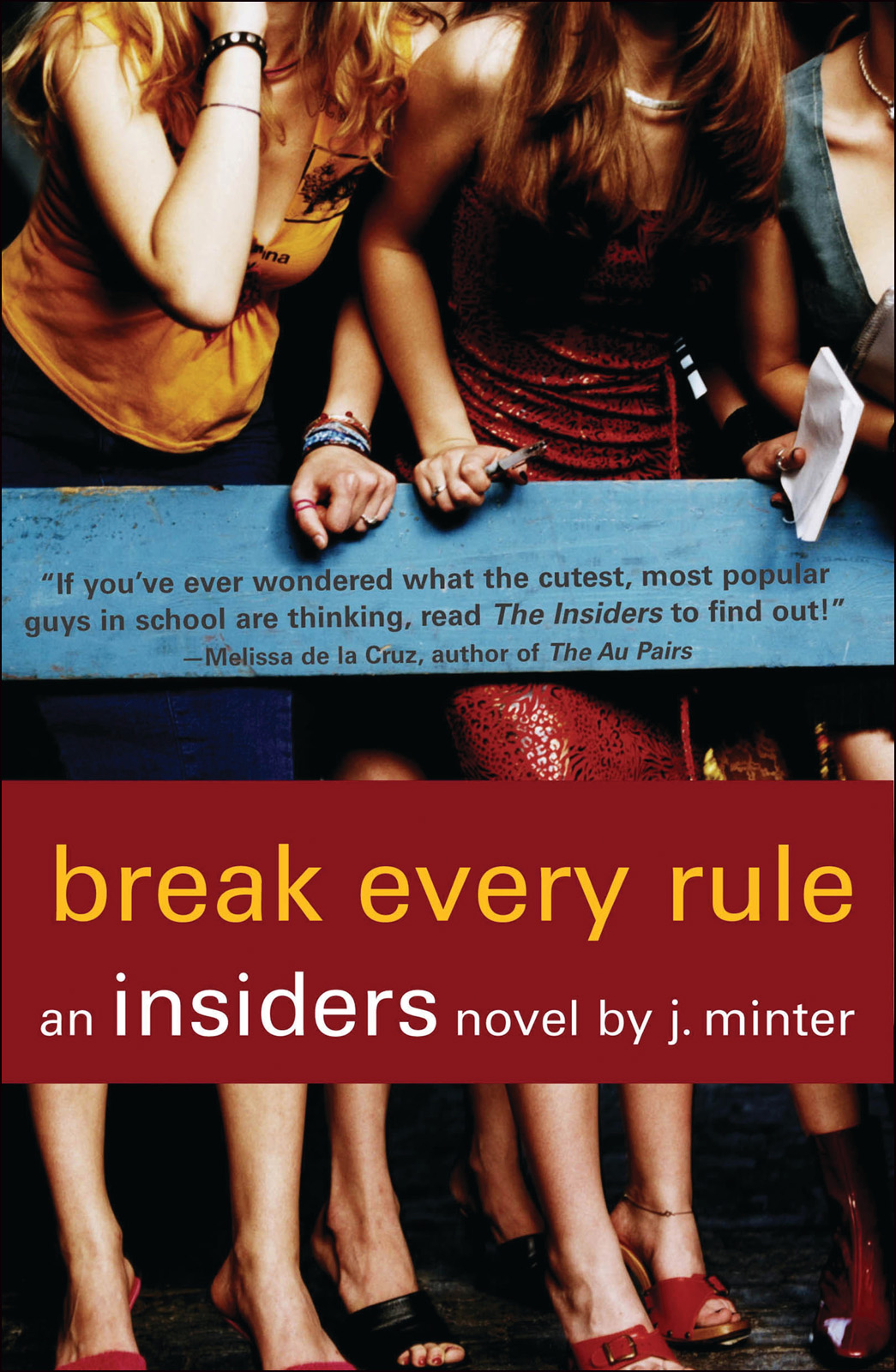Break Every Rule by J. Minter