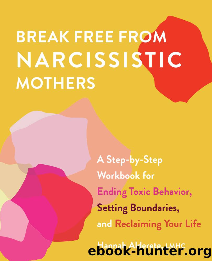 Break Free From Narcissistic Mothers by Hannah Alderete
