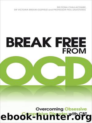 Break Free from OCD: Overcoming Obsessive Compulsive Disorder with CBT by Paul M. Salkovskis
