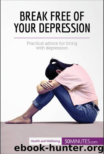 Break Free of Your Depression by 50MINUTES.COM