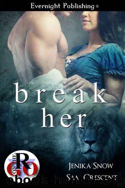 Break Her by Jenika Snow & Sam Crescent