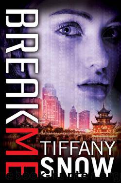 Break Me (Corrupted Hearts Book 2) by Tiffany Snow